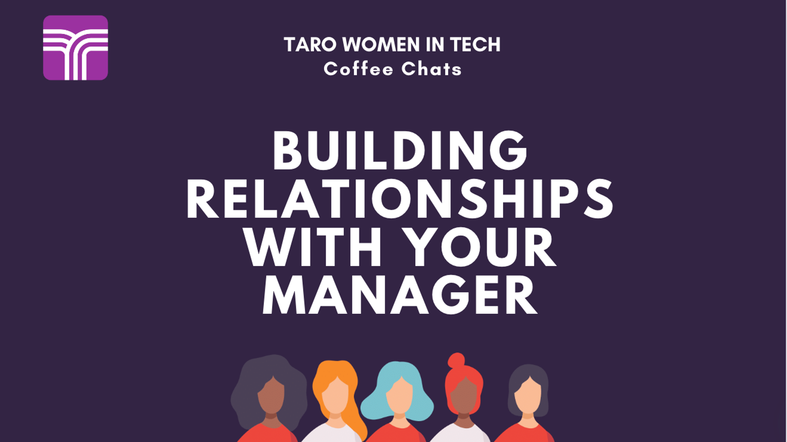 Women In Tech Coffee Chat: Building Relationships with your Manager event
