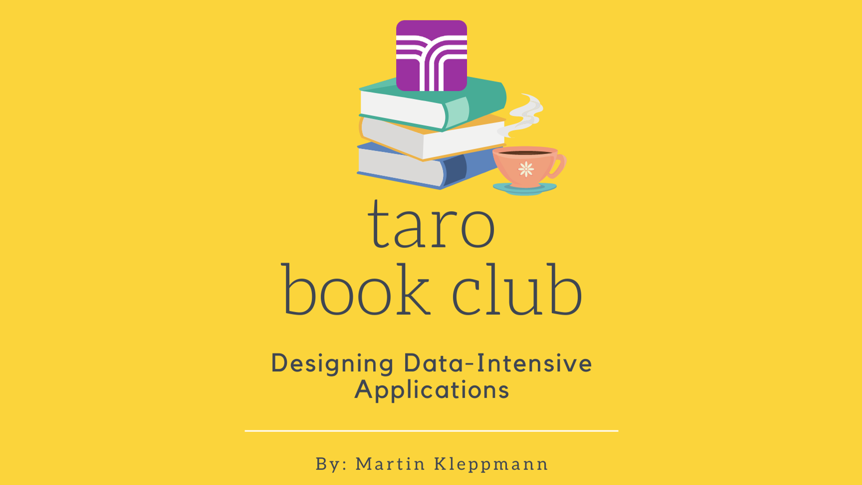 Taro Book Club: Designing Data Intensive Applications - Chapter 2 (Data Models and Query Languages) event