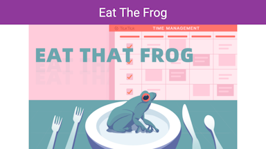 Maximize Your Productivity As A Software Engineer [Part 19] - Eat The Frog
