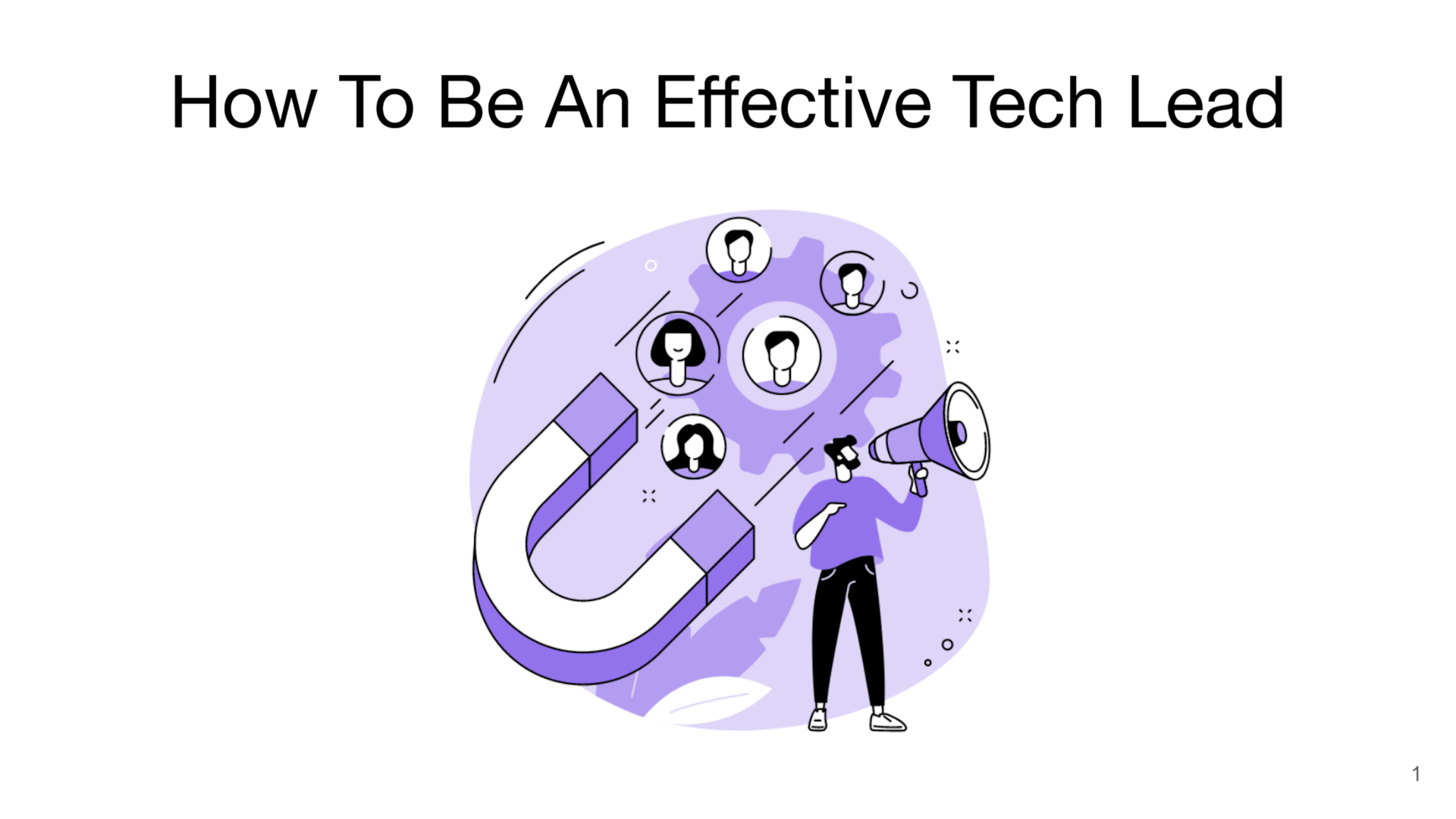 How To Be An Effective Tech Lead [Part 1] - How This Course Works
