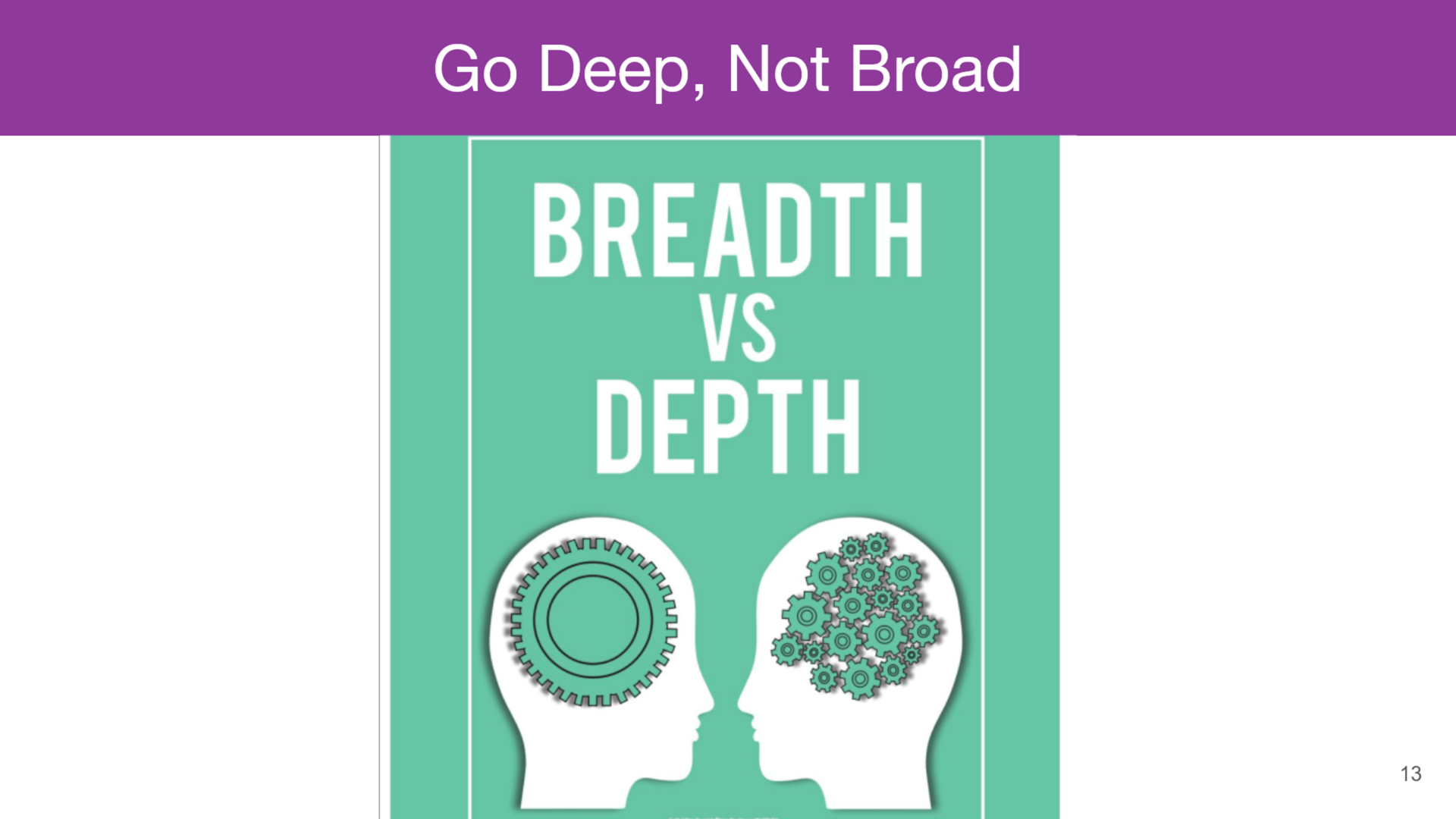 How To Be An Effective Tech Lead [Part 4] - Go Deep, Not Broad