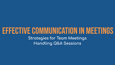 Clear Communication For SWEs [Part 13] - Effective Communication In Meetings