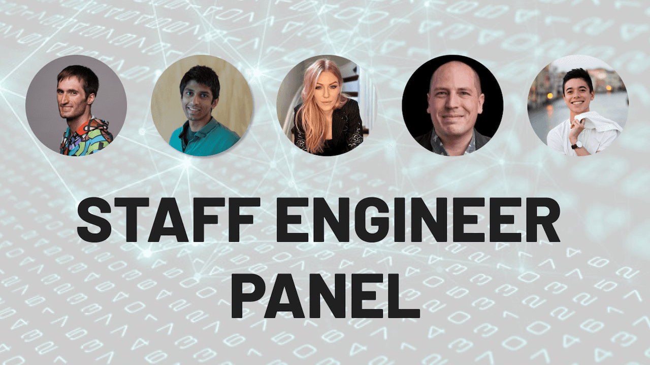 The Journey to Staff Engineer In Big Tech (Panel Discussion) - Sep 2023