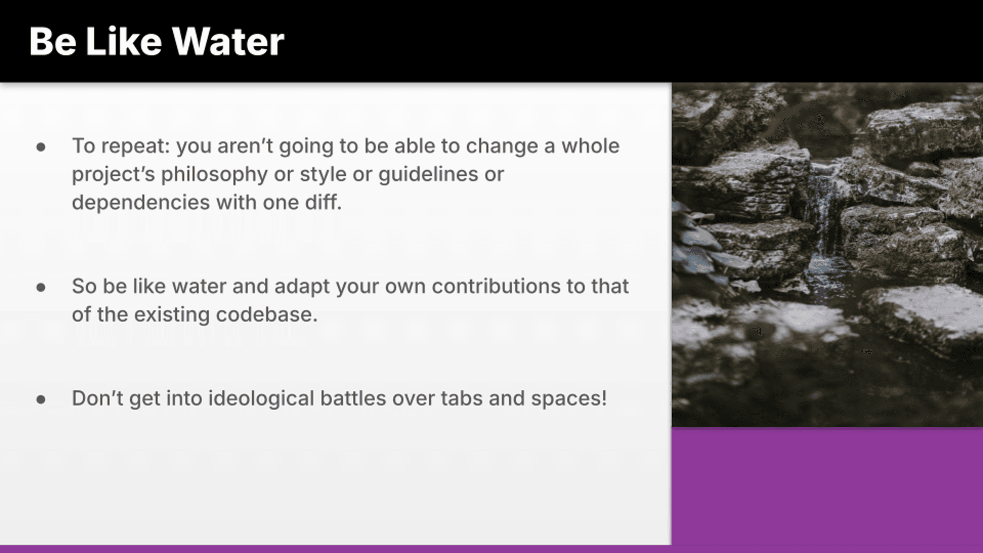 Become An Open Source Master [Part 23] - Be Like Water