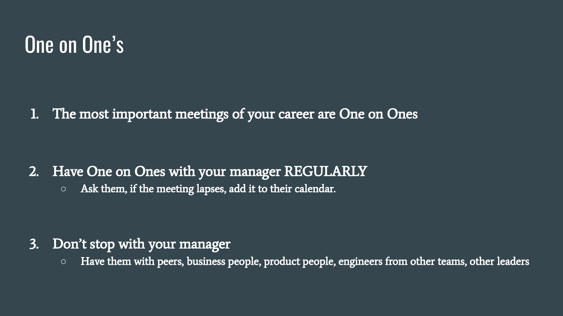 [Timeless Career Advice] One on Ones